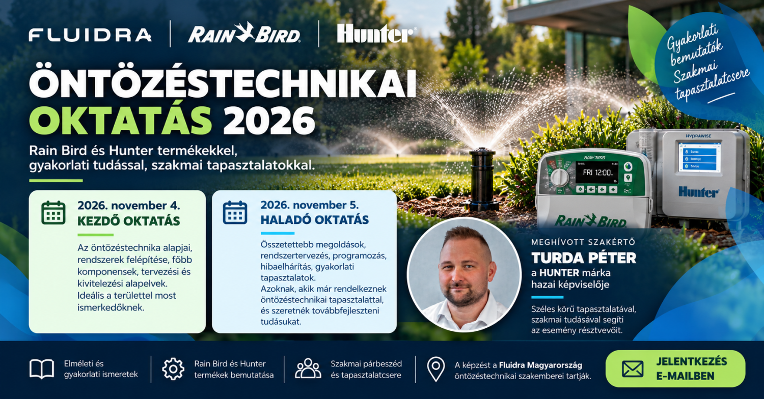 Fluidra öntözéstechnikai képzés 2026 - Rain Bird és Hunter