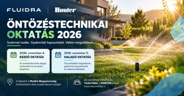 Rain Bird és Hunter öntözéstechnikai oktatás 2026 | Fluidra