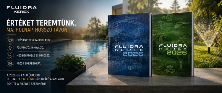 Fluidra Kerex 2026 katalógusok – heti kiemelkedő ajánlatok
